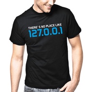 There'S No. Place Like 127.0.0.1 Geek Gamer Nerd Patter Gift Funny T-Shirt