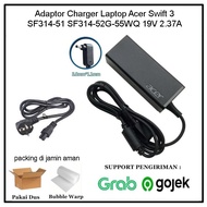 Adaptor Charger Laptop Acer Swift 3 SF314-51 SF314-52G-55WQ 19V 2.37A