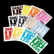 SHUT UP LEGS Bike Stickers for Bicycle Frame Top Tube Vinyl Decals for MTB Bicycle Decorative Waterp