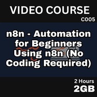 n8n - Automation for Beginners Using n8n (No Coding Required) | C005 | Udemy Video Course