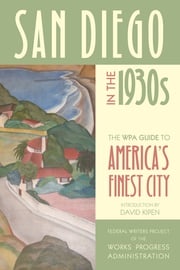 San Diego in the 1930s Federal Writers Project of the Works Progress Administration