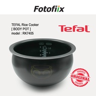 TEFAL [BODY POT/INNER POT] for Rice Cooker model RK7405 / RK7401