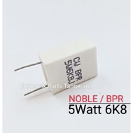 BPT 5W 6K8 OHM RESISTOR NOBLE 5W 6K8 OHM RESISTOR NOBLE 5WATT 6K8 OHM RESISTOR NOBLE 5WATT 6K8 OHM R