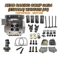 ESPADA HEAD WAVE125 4 VALVE HEAD 21/24 FULL SET (READY STOCK) WAVE125 HEAD RACING 21 / 24 COMPLETE ESPADA 100% ORIGINAL