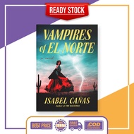 Vampires of El Norte by Isabel Cañas