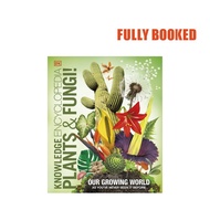 Knowledge Encyclopedia Plants and Fungi! (Hardcover) by DK