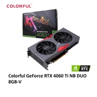 Colorful RTX 4060 Ti NB DUO 8GB-V GDDR6 128BIT NVIDIA GRAPHIC CARD