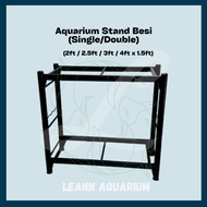 🔥HOT🔥 Aquarium Stand Besi (Single/Double Stand) for 2ft / 2.5ft / 3ft / 4ft x 1.5ft Aquarium