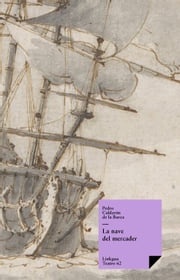 La nave del mercader Pedro Calderón de la Barca