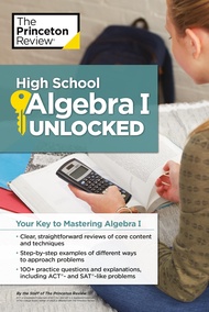 High School Algebra I Unlocked: Your Key to Mastering Algebra I (High School Subject Review) High Sc