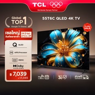 NEW 2025 TCL ทีวี 55 นิ้ว 4K QLED Colorful Google TV รุ่น 55T6C HVA Panel ระบบปฏิบัติการ Google/Gami