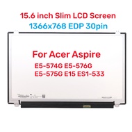 15.6 Slim 30Pin For Acer  Aspire E5-575G E15 ES1-533 E5-574G 576G LCD LED Screen Replacement LED Panel