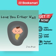 Love You Either Way - Hardback - English - 9781738791316