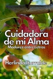 Cuidadora de mi Alma Herlinda Quintana