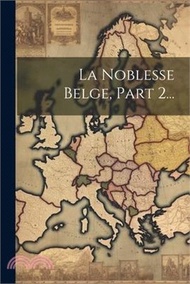 La Noblesse Belge, Part 2...