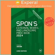 Spon's External Works and Landscape Price Book 2024 by AECOM AECOM (UK edition, hardcover)