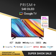 PRISM+ S40 DLED | Google TV | 40 inch | Quantum Colors | Google Playstore | HDR10 | Dolby Vision | Dolby Atmos