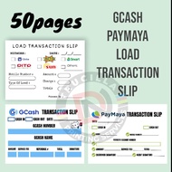 GCASH/MAYA/LOAD Transaction Slip 50pages