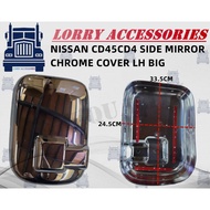 NISSAN CD45/CD4 SIDE MIRROR CHROME COVER LH BIG
