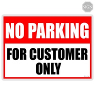 No Parking For Customer Only - Laminated Signage - A4/A3 Size