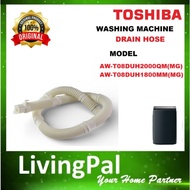 ORIGINAL TOSHIBA WASHING MACHINE DRAIN HOSE AW-T08DUH2000QM DRAIN HOSE T08DUH1800 OUTLET HOSE DU2000