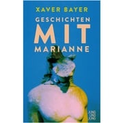 Geschichten mit Marianne Xaver Bayer