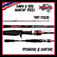 Sawa-D Mantap Rod Spinning & BaitCasting sawa d joran