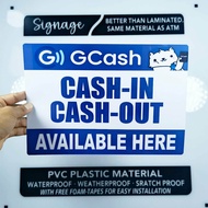 SIGNAGE - GCASH CASH-IN CASH-OUT AVAILABLE HERE SIGNAGE PVC PLASTIC MATERIAL SIGNAGE