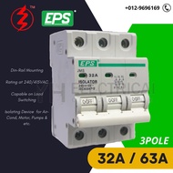 EPS 32A 63A 3POLE MAIN SWITCH ISOLATOR (SIRIM APPROVE)