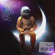 Angels &amp; Airwaves / LOVE: Album Parts One &amp; Two (2CD)