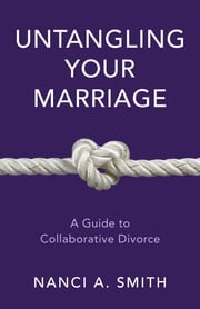 Untangling Your Marriage Nanci A. Smith JD