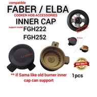 FABER & ELBA Cooker Hob Inner Cap FGH222 | FGH252 | EGH-B8240