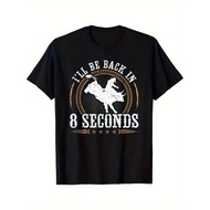 Bull Riding Rodeo Back in 8 Seconds Cowboy Bull Rider T Shirt Men S Casual Half Sleeved Vintage Tops