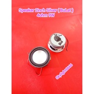 2inch Speaker (BuLat) Silver 4ohm 9W Removed