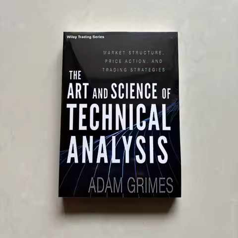 The Art and Science of Technical Analysis by Adam Grimes Market Structure, Price Action, and Trading