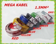 1.5MM² MEGA Kabel Insulated PVC 100% Pure Copper Cable (SIRIM APPROVE)