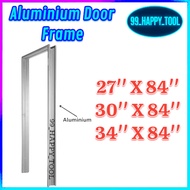 Aluminium Door Frame / Frame Pintu Standard / Frame Pintu Bilik Air