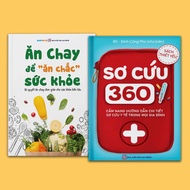 Sách - Sơ cứu 360 + Ăn chay để ăn chắc sức khoẻ