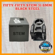 FIFTY-FIFTY STEM 31.8MM