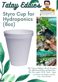 Styro Cup (8oz) We Use for Hydroponics (25 pieces/3pesos each) for Kratky and NFT systems (no holes) - as used at Tatay Eddie's Roof Garden