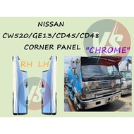 NISSAN CW520/GE13/CD45/CD48 "CHROME" CORNER PANEL