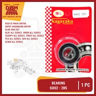 Bearing 6002 2RS (KAGAYAKU) Bantalan Laher Lahar Laker Klaker Blok Bak CVT Beat Vario Scoopy