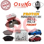 OSUKA Front Brake Pad Proton Persona VVT 16Y, Iriz 1.3 1.6 Old New Model Buatan Malaysia (D6809M)