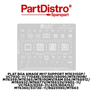 AMAOE MI17 IC MOLDING PLATE AMAOE MI17 BGA PLATE SUPPORT MT6315GP/VC7920-11/77048E/59080/58090/MT619