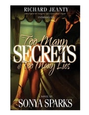 Too Many Secrets and Too Many Lies I Sonya Sparks