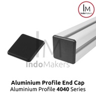 Aluminium Profile End Cap 4040 / Tutup Ujung Aluminium Profile 4040