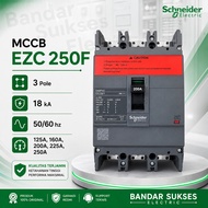 MCCB Schneider EZC 250F 3P 3 Pole 3 Phase 125A 160A 200A 225A 250A Breaker EZC250F Schneider Origina