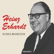 Schelmereien Heinz Erhardt