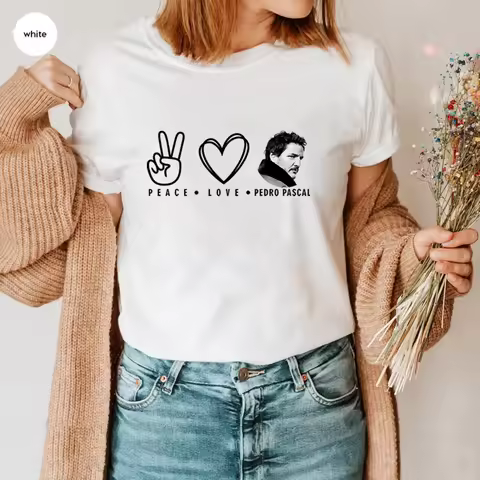 2025 Peace Love Pedro Pascal T Shirt Pedro Pascal Shirt Daddy Shirts Father Days Gift Pedro Pascal F