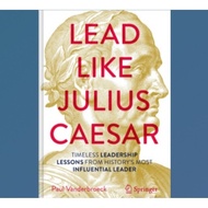 Lead Like Julius Caesar Book - Timeless Leadership Lessons from History's Most Internal Leader